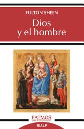 Icon image Dios y el hombre