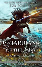 Icon image Guardians of the Sea: A Young Adult Urban Fantasy