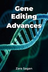 Icon image Gene Editing Advances