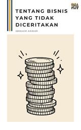 Icon image TENTANG BISNIS YANG TIDAK DICERITAKAN : Graflit