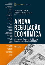 Icon image A Nova Regulação Econômica: Centro de Estudos de Direito Econômico e Social ( CEDES ), Edição 2