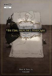 Icon image The Girl From The Other Side เด็กหญิงอีกฟากฝั่ง เล่ม 8