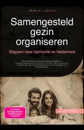 Icon image Samengesteld gezin organiseren: Stappen naar harmonie en helderheid
