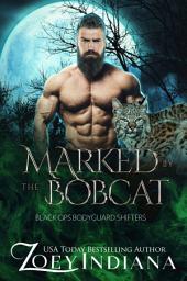 Icon image Marked by the Bobcat: A Forbidden Fated Mates PNR