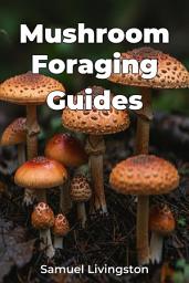 Icon image Mushroom Foraging Guides