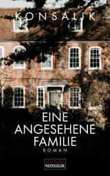 Icon image Eine angesehene Familie: Roman