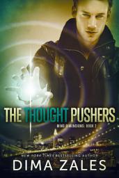Icon image The Thought Pushers (Mind Dimensions Book 2)