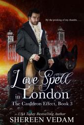 Icon image Love Spell in London: Historical Fantasy Romance Novel