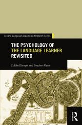 Icon image The Psychology of the Language Learner Revisited