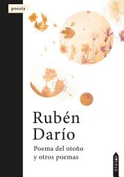 Icon image Poema del otoño y otros poemas