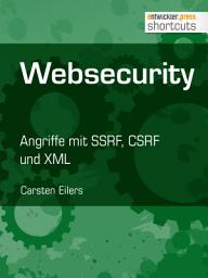 Icon image Websecurity: Angriffe mit SSRF, CSRF und XML
