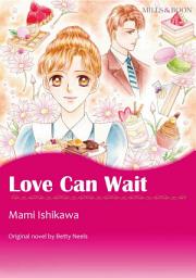Icon image LOVE CAN WAIT: Mills & Boon Comics