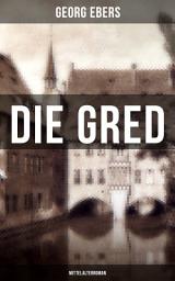 Icon image Die Gred (Mittelalterroman)