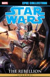 Icon image Star Wars Legends Epic Collection: The Rebellion (2016): The Rebellion Vol. 3