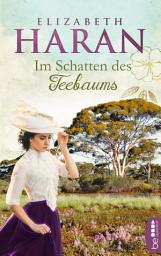 Icon image Im Schatten des Teebaums: Roman