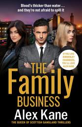 Icon image The Family Business: A gripping, twisty crime thriller that will have you hooked
