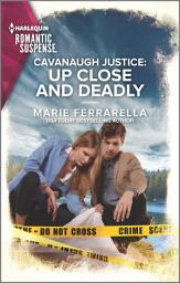 Icon image Cavanaugh Justice: Up Close and Deadly