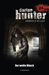 Icon image Dorian Hunter 24 - Der weiße Mönch