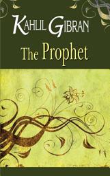 Icon image The Prophet: Informative Self-Help Guides