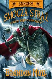 Icon image Smocza straż. Gniew Króla Smoków. Tom 2