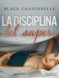 Icon image La disciplina del sapere – racconto erotico