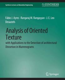 Icon image Analysis of Oriented Texture with application to the Detection of Architectural Distortion in Mammograms