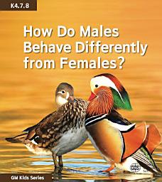 Icon image How Do Males Behave Differently from Females?
