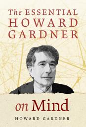 Icon image The Essential Howard Gardner on Mind