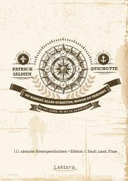 Icon image Du kannst alles schaffen, wovon du träumst. Es sei denn, es ist zu schwierig.: 111 absurde Rätselgeschichten - Edition 1: Stadt, Land, Fluss, Ausgabe 2