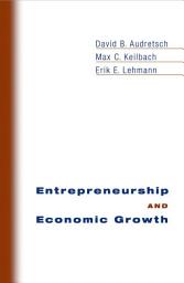 Icon image Entrepreneurship and Economic Growth