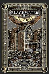 Icon image Blackwater ΙΙΙ: To σπίτι