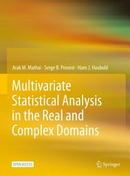 Icon image Multivariate Statistical Analysis in the Real and Complex Domains