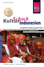 Icon image Reise Know-How KulturSchock Indonesien: Alltagskultur, Traditionen, Verhaltensregeln, ..., Ausgabe 3