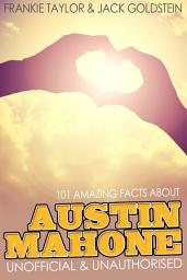 Icon image 101 Amazing Facts about Austin Mahone