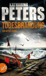 Icon image Todesbrandung: Ein Ostsee-Krimi, Ausgabe 2