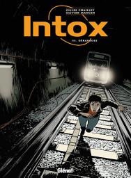 Icon image Intox - Tome 03: Dérapages