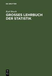 Icon image Großes Lehrbuch der Statistik