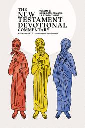 Icon image The New Testament Devotional Commentary, Volume 2: John - 2 Corinthians