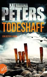 Icon image Todeshaff: Ein Ostsee-Krimi, Ausgabe 2