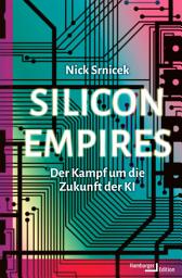 Icon image Silicon Empires: Der Kampf um die Zukunft der KI