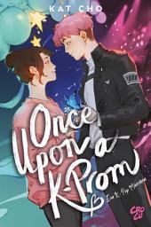 Icon image Once upon a K-Prom - Ein K-Pop-Märchen: (Erstauflage mit Farbschnitt)