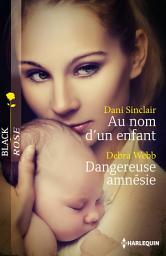 Icon image Au nom d'un enfant - Dangereuse amnésie