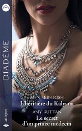 Icon image L'héritière du Kalyana - Le secret d'un prince médecin