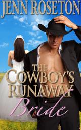 Icon image The Cowboy's Runaway Bride: BBW Western Romance