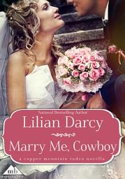 Icon image Marry Me, Cowboy
