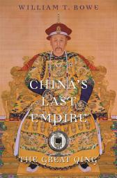 Icon image China's Last Empire: The Great Qing