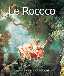 Icon image Le Rococo: Élégance, espièglerie et sensualité raffinée