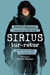 Icon image Sirius tur-retur: Om indre og ydre kampe i et ekstremt miljø