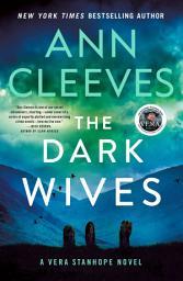 Icon image The Dark Wives: A Vera Stanhope Novel