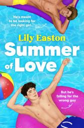 Icon image Summer of Love: A light-hearted and humorous forced proximity queer MM romance